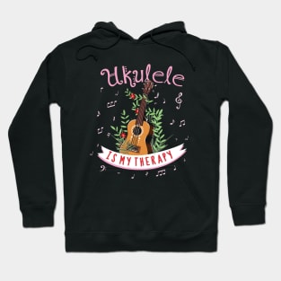 Ukulele is my therapy Hoodie